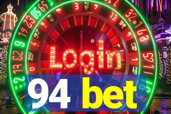 94 bet
